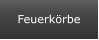 Feuerkörbe